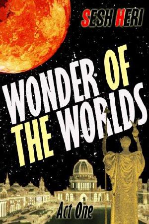 [Wonder of the Worlds 01] • Wonder of the Worlds